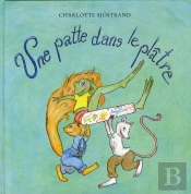 Une Patte Dans Le Plâtre