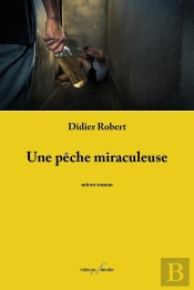 Une Pêche Miraculeuse