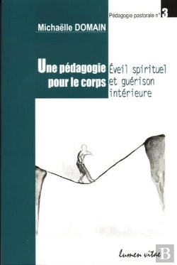 Bertrand.pt - Une Pédagogie Pour Le Corps - Eveil Spirituel Et Guérison Intérieure