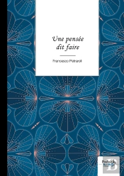 Une Pensée Dit Faire