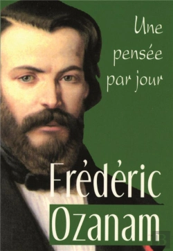 Bertrand.pt - Une Pensée Par Jour Avec Frédéric Ozanam