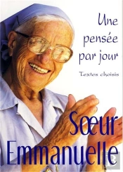 Une Pensée Par Jour ; Soeur Emmanuelle