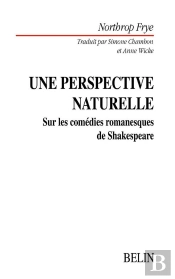 Une Perspective Naturelle : Sur Les Comédies Romanesques De Shakespeare