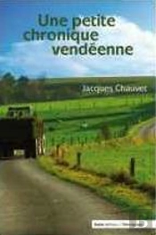 Une Petite Chronique Vendéenne