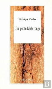 Une Petite Fable Rouge