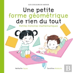 Bertrand.pt - Une Petite Forme Géométrique De Rien Du Tout ; Petites Histoires Mathématiques