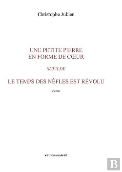 Bertrand.pt - Une Petite Pierre En Forme De Coeur ; Le Temps Des Nèfles Est Révolu