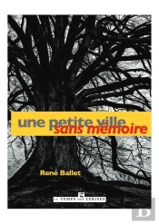 Une Petite Ville Sans Memoire