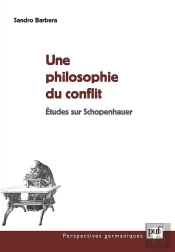 Une Philosophie Du Conflit ; Études Sur Schopenhauer