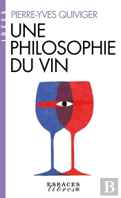 Une Philosophie Du Vin