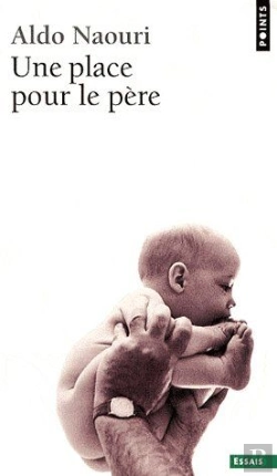 Bertrand.pt - Une Place Pour Le Père