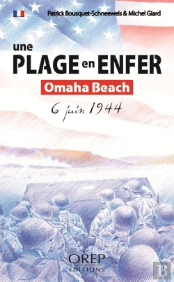 Bertrand.pt - Une Plage En Enfer ; Omaha Beach, 6 Juin 1944