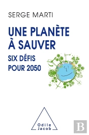 Une Planète À Sauver ; Six Défis Pour 2050