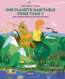 Bertrand.pt - Une Planète Habitable Pour Tous ? : Mène L'Enquête Sur Les Limites Planétaires