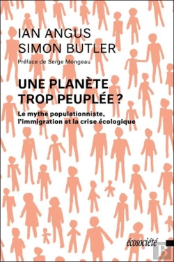 Bertrand.pt - Une Planète Trop Peuplée ? Le Mythe Populationniste, L'Immigration Et La Crise Écologique