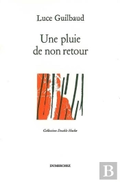 Une Pluie De Non-Retour