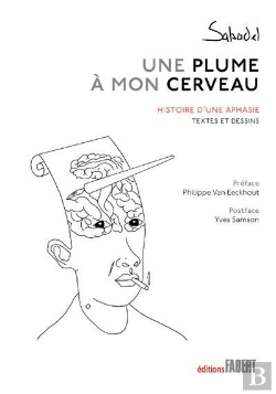 Bertrand.pt - Une Plume À Mon Cerveau ; Histoire D'Une Aphasie