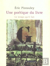Une Poétique Du Livre