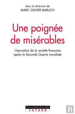 Bertrand.pt - Une Poignée De Misérables : L'Épuration De La Société Française Après La Seconde Guerre Mondiale