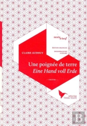 Une Poignee De Terre - Eine Hand Voll Erde