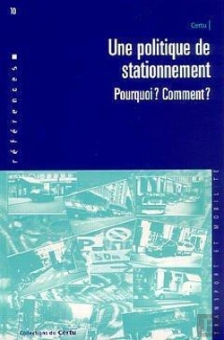 Bertrand.pt - Une Politique De Stationnement ; Pourquoi ? Comment