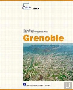 Bertrand.pt - Une Politique Pour Les Déplacements Urbains ; Grenoble