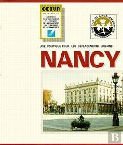 Bertrand.pt - Une Politique Pour Les Déplacements Urbains ; Nancy