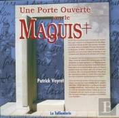 Une Porte Ouverte Sur Le Maquis De L'Ain