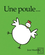 Une Poule...