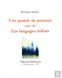 Bertrand.pt - Une Prairie De Poèmes Suivi De Les Langages Infinis
