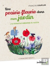 Une Prairie Fleurie Dans Mon Jardin ; L'Alternative Créative Au Gazon