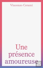 Une Presence Amoureuse