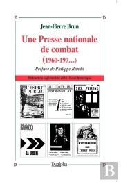 Une Presse Nationale De Combat (1960-197...)