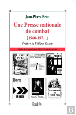 Bertrand.pt - Une Presse Nationale De Combat (1960-197...)