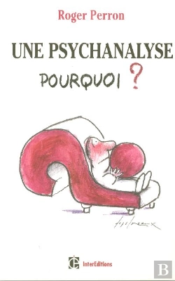 Bertrand.pt - Une Psychanalyse, Pourquoi ? (2e Edition)