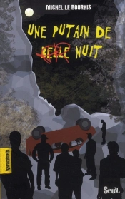 Une Putain De Belle Nuit