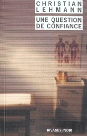 Une Question De Confiance