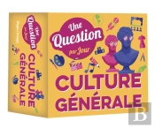 Une Question De Culture Générale Par Jour (Édition 2024)