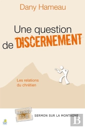 Une Question De Discernement ; Les Relations Du Chrétien