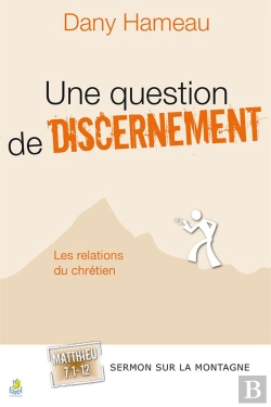 Bertrand.pt - Une Question De Discernement ; Les Relations Du Chrétien