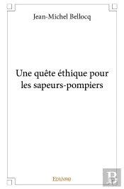 Une Quête Éthique Pour Les Sapeurs-Pompiers