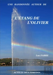 Une Randonnee Autour De L'Etang De L'Olivier