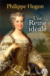Une Reine Idéale