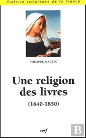 Une Religion Des Livres (1640-1850)