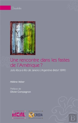 Bertrand.pt - Une Rencontre Dans Les Fastes De L'Amérique ? Julio Roca À Rio De Janeiro (Argentine-Brésil 1899)