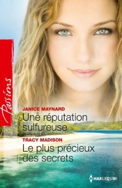 Une Reputation Sulfureuse - Le Plus Precieux Des Secrets