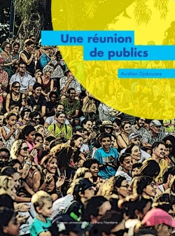 Bertrand.pt - Une Réunion De Publics : Enquête Sur Un Festival Et Une Saison En Outre-Mer. Le Séchoir - Île De La Réunion