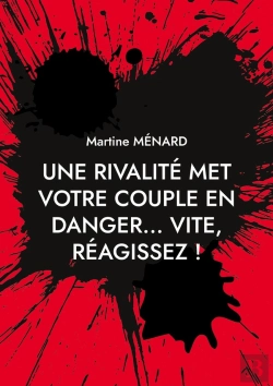 Bertrand.pt - Une Rivalité Met Votre Couple En Danger... Vite, Réagissez !