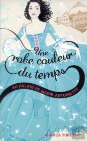 Une Robe Couleur Du Temps - T.2 - Panique A Versailles