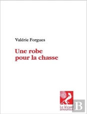 Une Robe Pour La Chasse